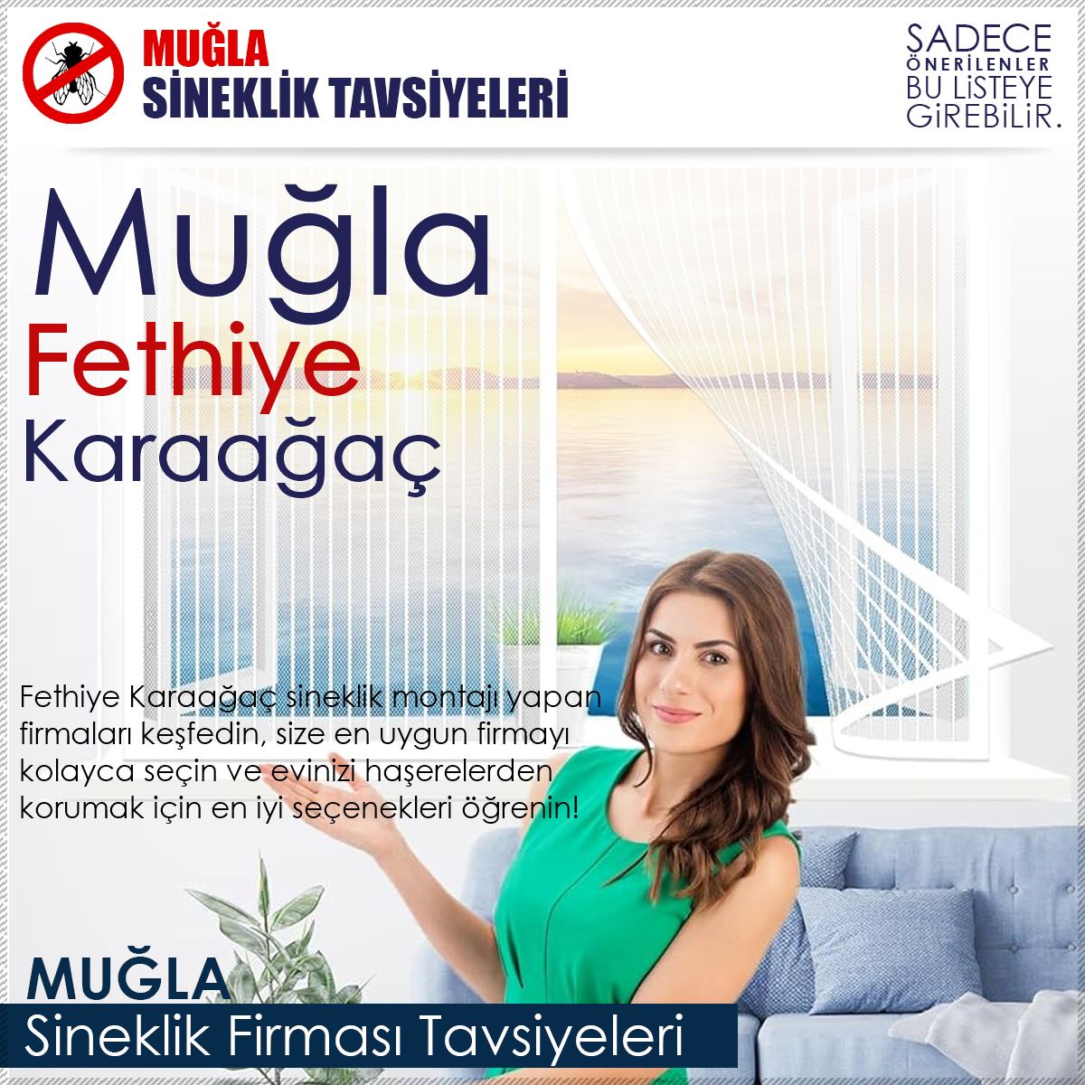 Karaağaç Sineklik Firması Tavsiyeleri