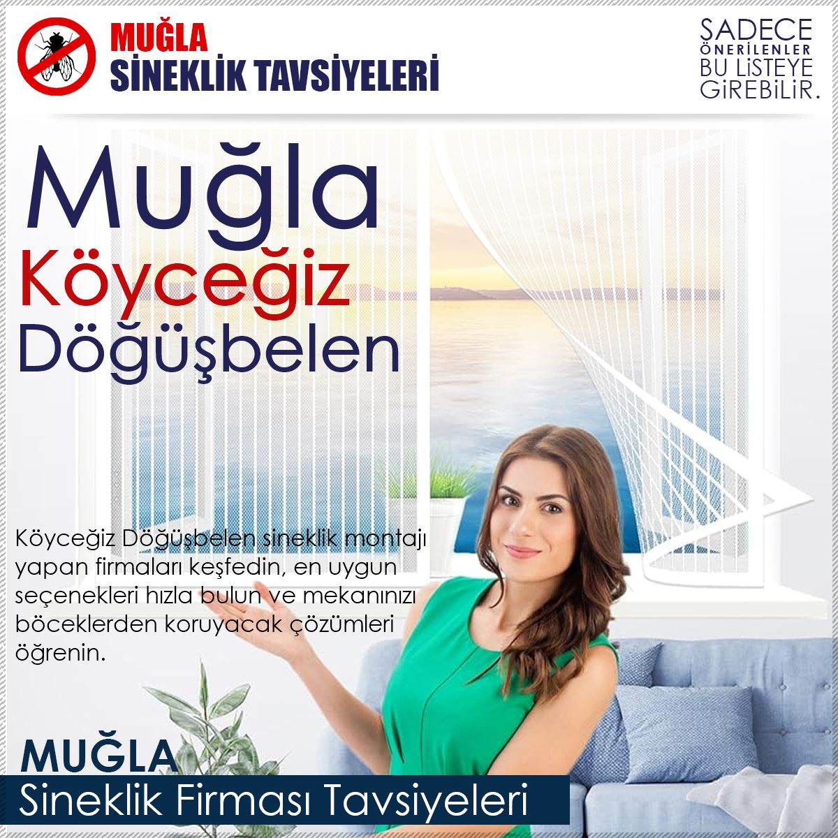 Döğüşbelen Sineklik Firması Tavsiyeleri