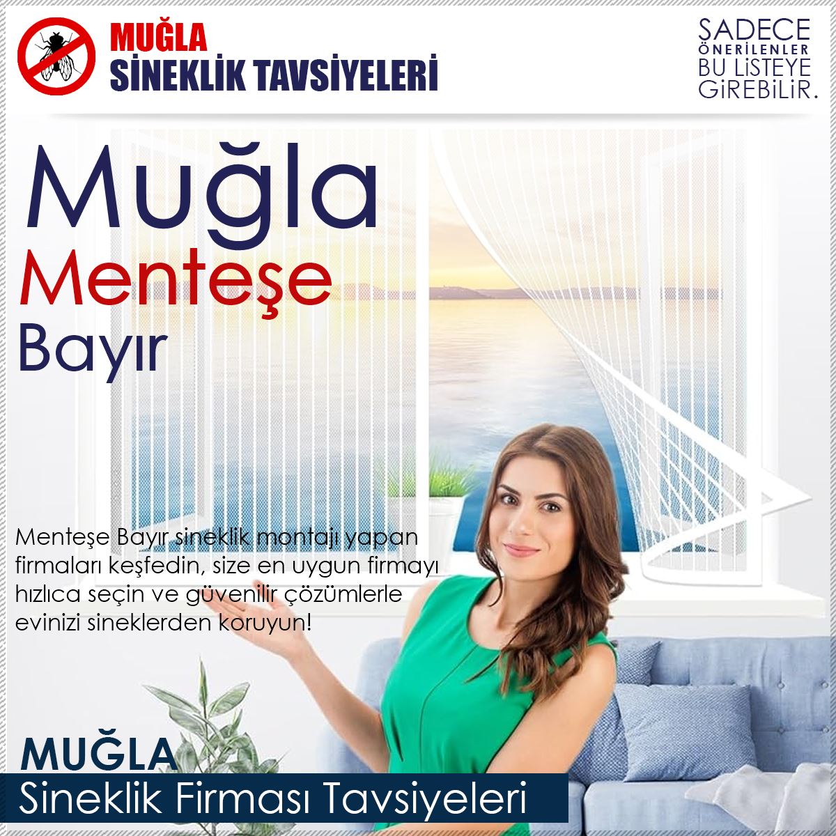 Bayır Sineklik Firması Tavsiyeleri