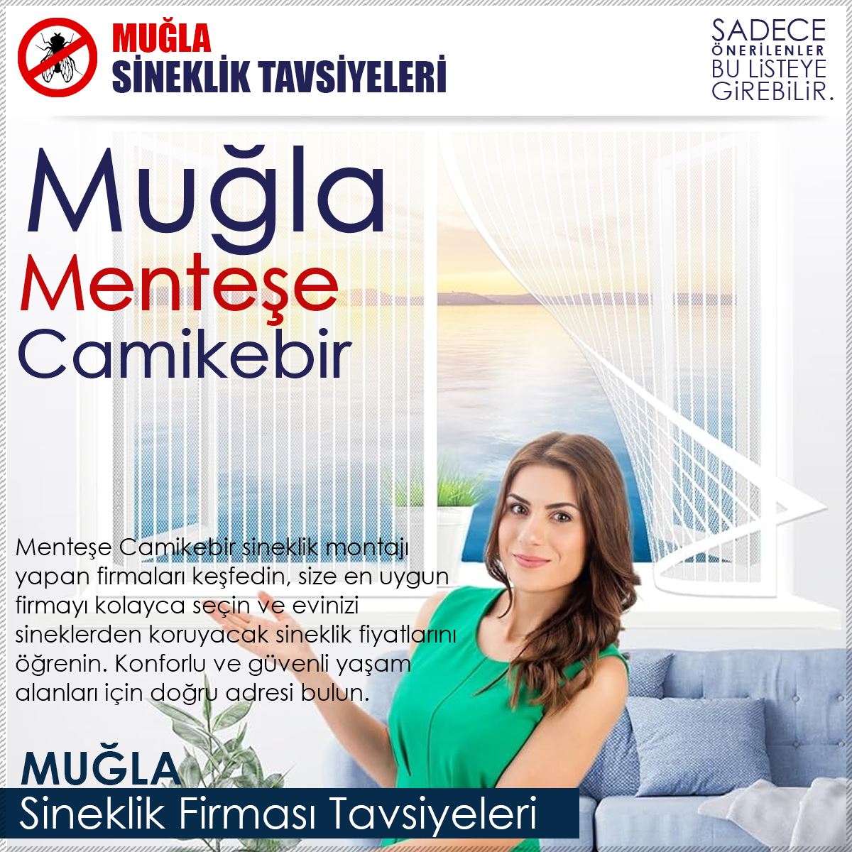 Camikebir Sineklik Firması Tavsiyeleri