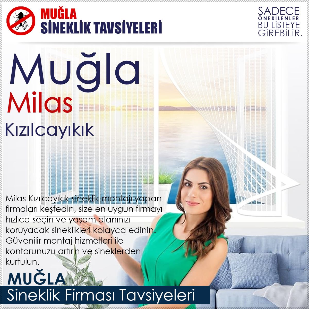 Kızılcayıkık Sineklik Firması Tavsiyeleri