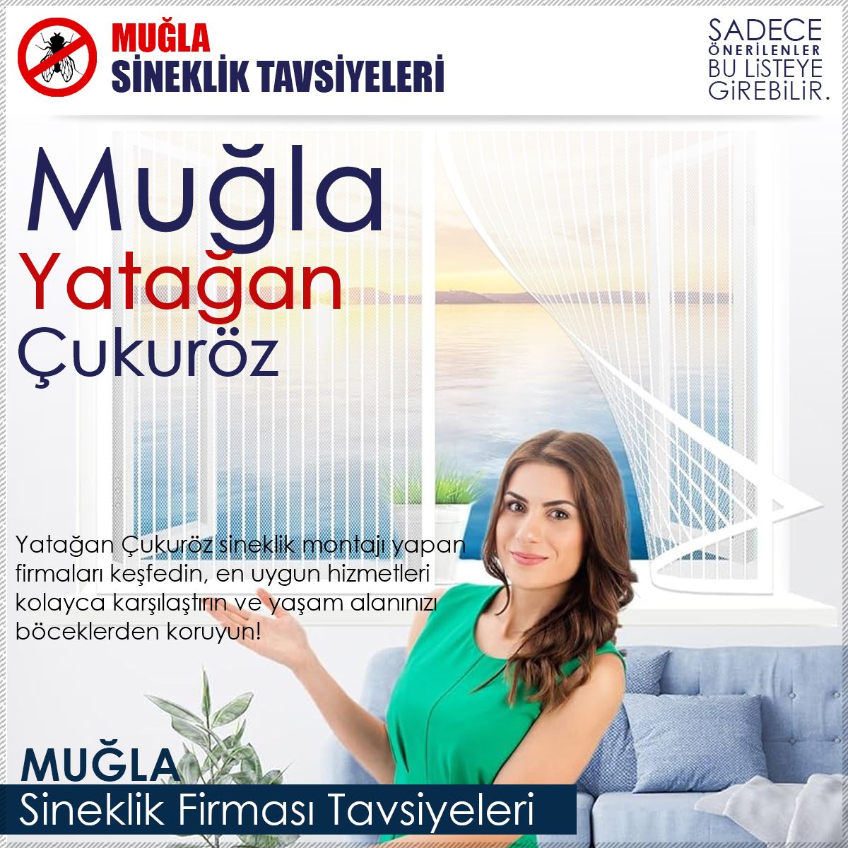 Çukuröz Sineklik Firması Tavsiyeleri
