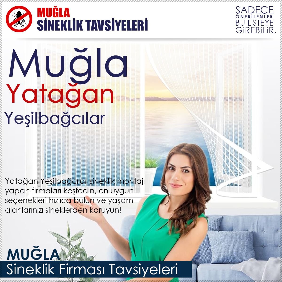 Yeşilbağcılar Sineklik Firması Tavsiyeleri